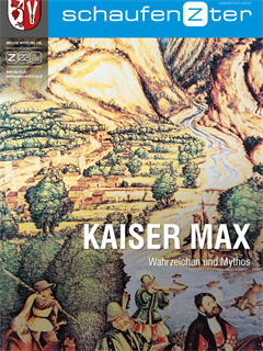 schaufenZter Nr. 22 - Kaiser Max, Wahrzeichen und Mythos